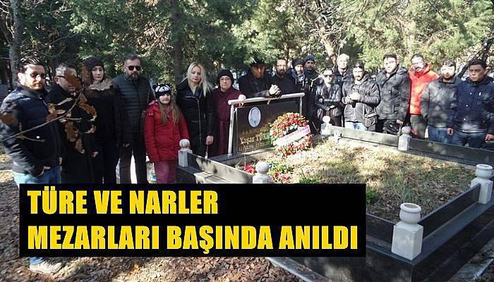 Türe Ve Narler Mezarları Başında Anıldı