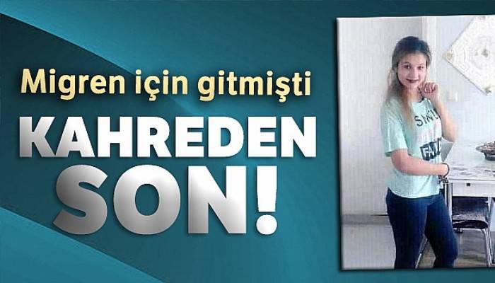 Migren için gittiği hastanede hayatını kaybeden genç kız, gelinlikle uğurlandı