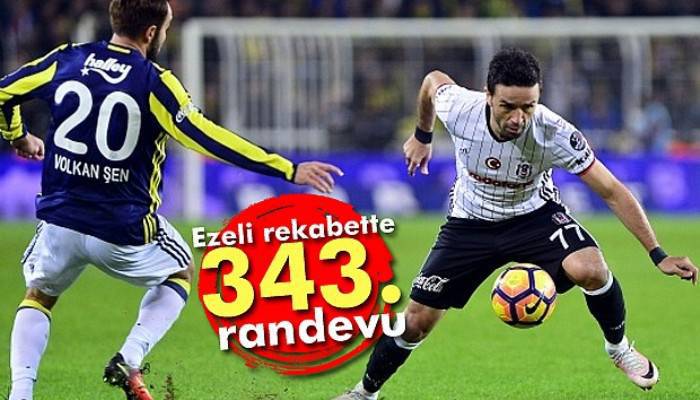 Beşiktaş-Fenerbahçe 343. randevusunda