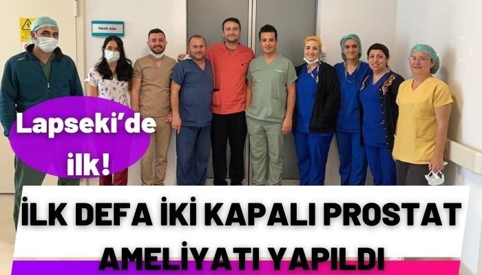  İLK DEFA İKİ KAPALI PROSTAT AMELİYATI YAPILDI