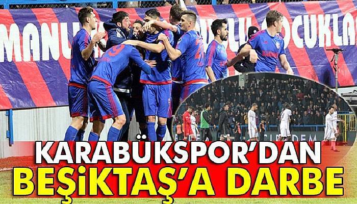 Karabükspor'dan Beşiktaş'a darbe