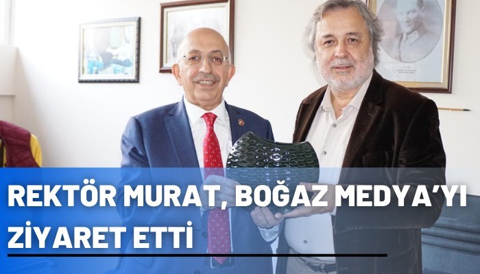 Rektör Murat, Boğaz Medya’yı ziyaret etti