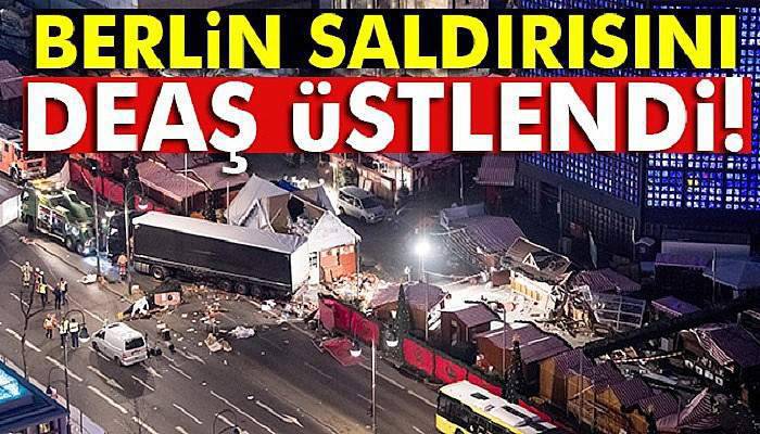 Berlin'deki saldırıyı DEAŞ üstlendi