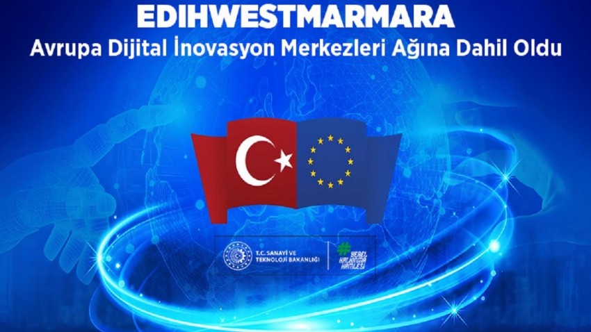 EDIHWESTMARMARA Avrupa Dijital İnovasyon Merkezleri Ağına Dahil Oldu