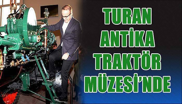 Turan, Antika Traktör Müzesini gezdi