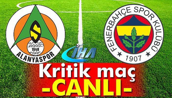 Alanyaspor Fenerbahçe maçı