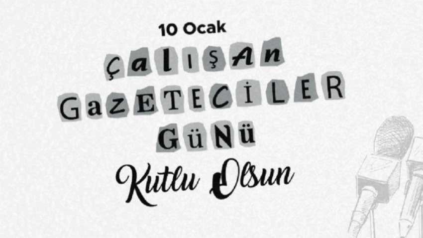 Başkan Gökhan’dan “10 Ocak Çalışan Gazeteciler Günü “ Mesajı