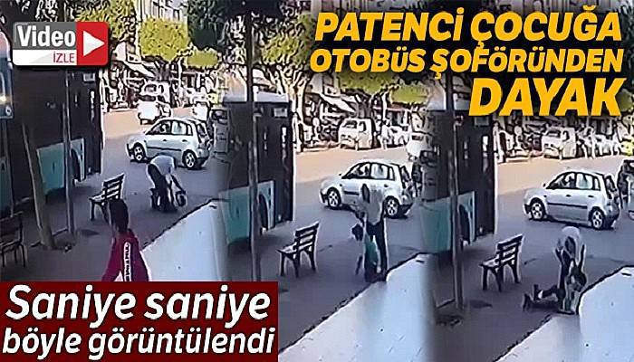 Antalya'da patenci çocuğa, otobüs şoföründen tokatlı dayak