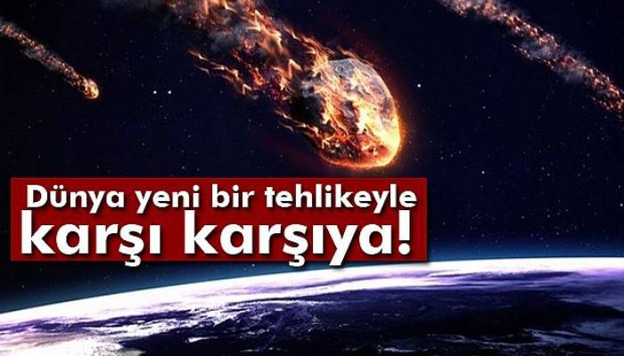  NASA tarih verdi: Dünyaya doğru geliyor!