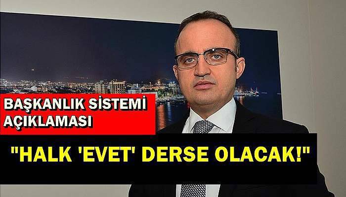 Halk 'evet' derse olacak!