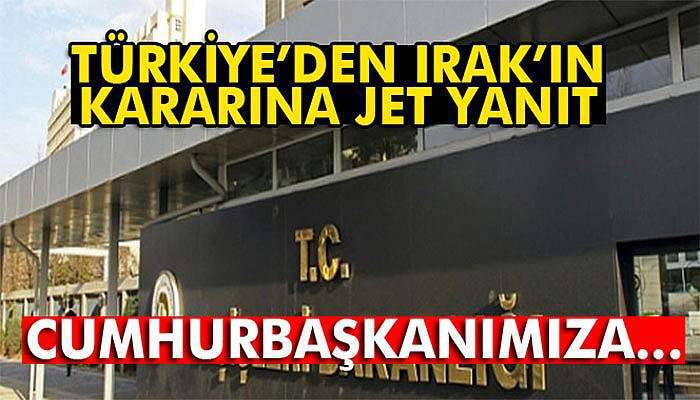 Dışişleri Bakanlığı, Irak Temsilciler Meclisi’nin aldığı kararı kınadı