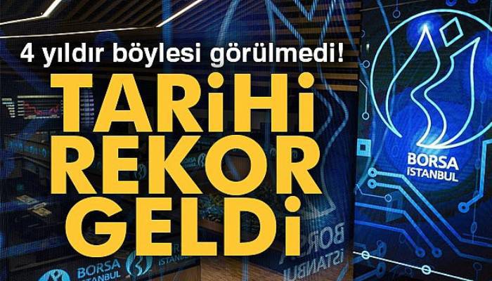  Borsa'da tarihi rekor kırıldı