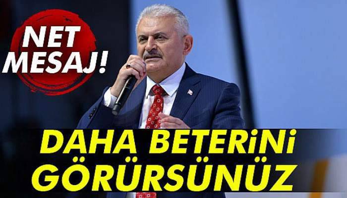  Yıldırım'dan net mesaj!