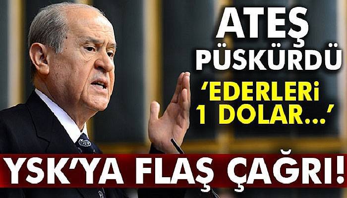  Bahçeli’den YSK'ya flaş çağrı