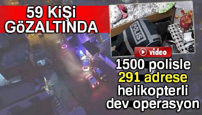  İzmir'de bin 500 polisle uyuşturucu operasyonu: 57 gözaltı