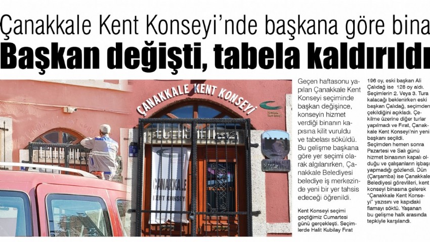 Çanakkale Kent Konseyi’nde başkana göre bina, başkan değişti, tabela kaldırıldı