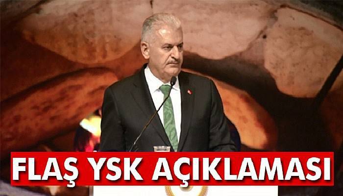  Başbakan Yıldırım'dan flaş YSK açıklaması