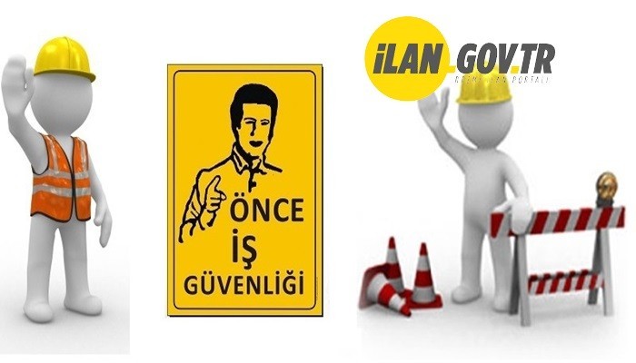 İŞ SAĞLIĞI VE GÜVENLİĞİ HİZMETİ ALINACAK