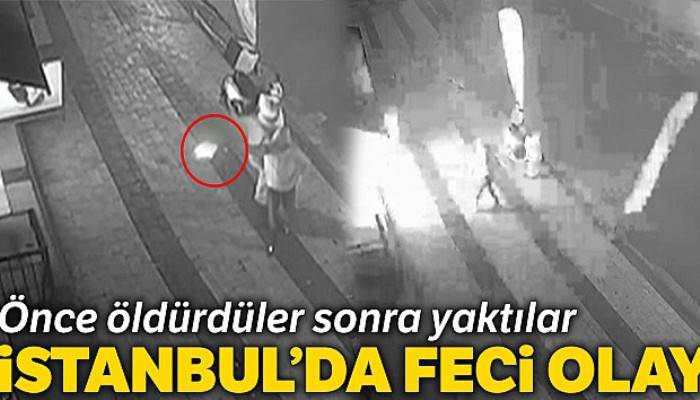 Esenyurt'ta esnafı önce öldürdüler sonra yaktılar, dehşet anları kamerada