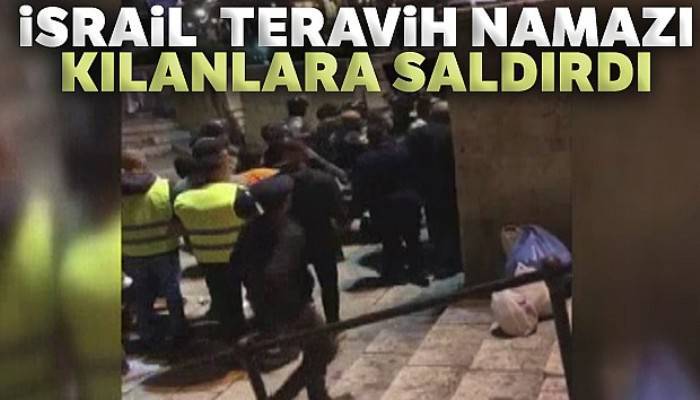 İsrail, Mescidi Aksa'da teravih namazı kılanlara saldırdı: 6 yaralı