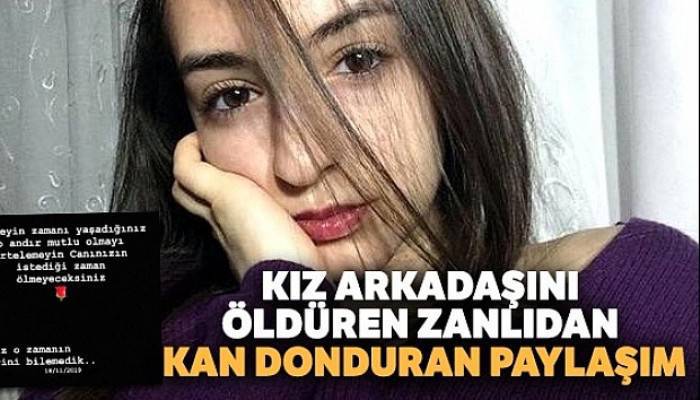 Kız arkadaşını öldüren zanlıdan kan donduran paylaşım: 'Canınızın istediği zaman ölmeyeceksiniz'