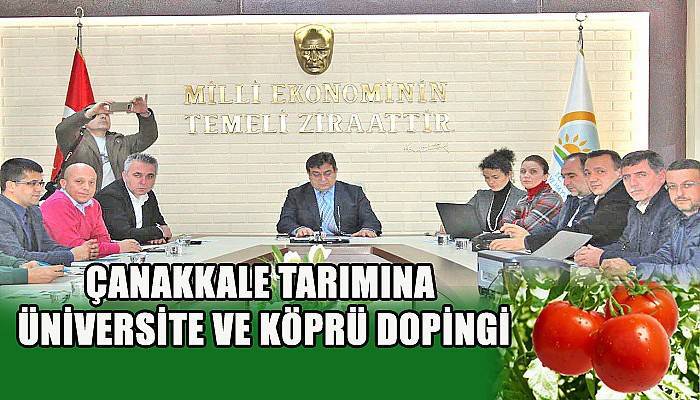 Çanakkale Tarımına Üniversite Ve Köprü Dopingi