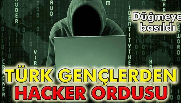  Türk gençlerden ‘hacker’ ordusu kurulacak!