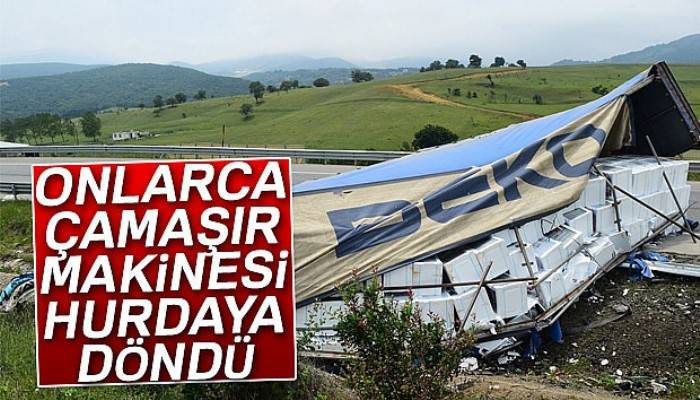  Bursa'da feci kaza! Onlarca çamaşır makinesi hurdaya döndü