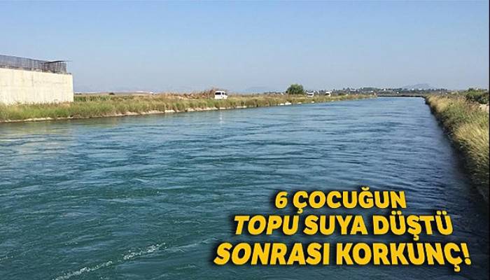 Topu almak için sulama kanalına giren çocuklardan ikisi kayboldu