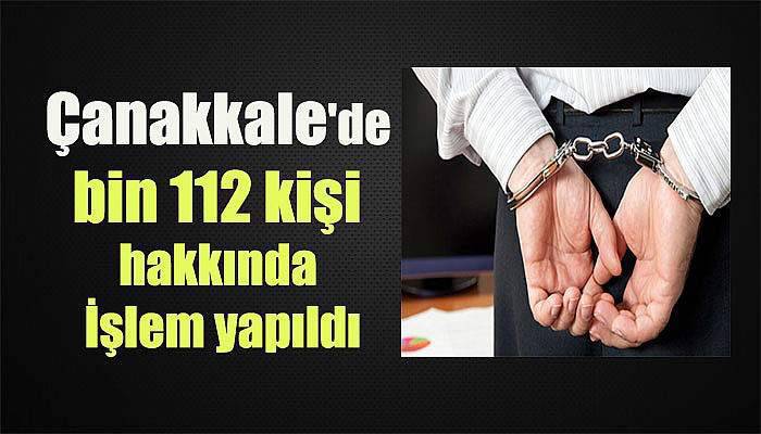  Çanakkale'de bin 112 kişi hakkında FETÖ mensubu olmaktan işlem yapıldı