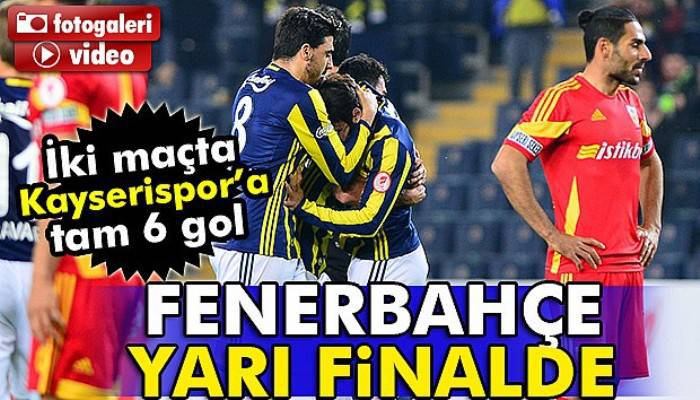 Fenerbahçe yarı finalde