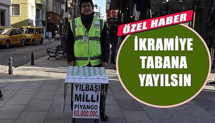 ikramiye tabana yayılsın