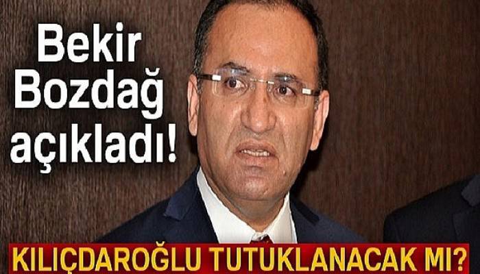 Bozdağ'dan Kılıçdaroğlu'nun tutuklanacağı iddialarına ilişkin açıklama