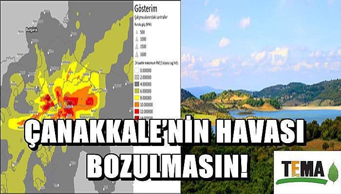 Çanakkale’nin Havası Bozulmasın