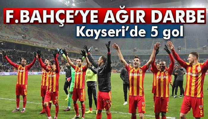 Kayserispor - Fenerbahçe: 4-1 maçı geniş özeti 