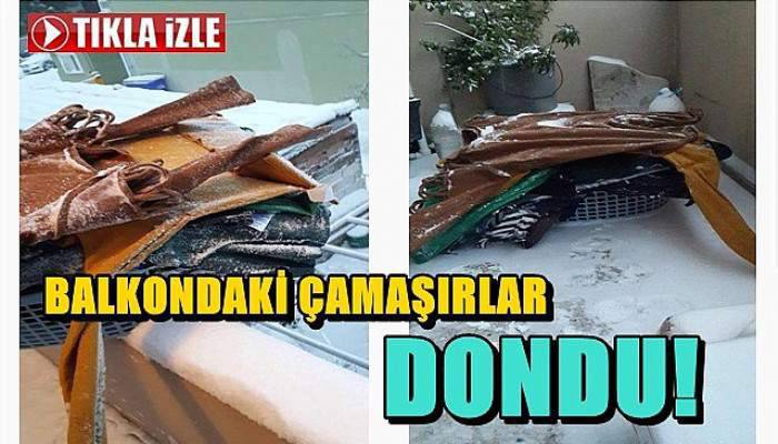 Balkondaki Çamaşırlar Dondu!