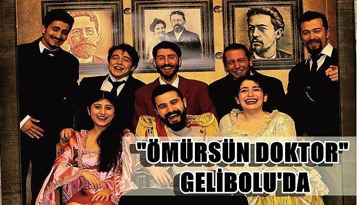 Ömürsün Doktor Gelibolu'da