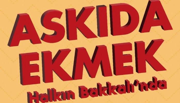 Halkın Bakkalı'nda “Askıda Ekmek” Kampanyası başladı