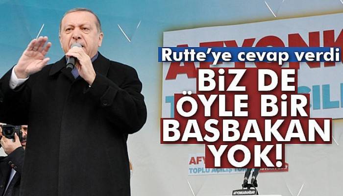 Cumhurbaşkanı Recep Tayyip Erdoğan Rutte’ye cevap verdi