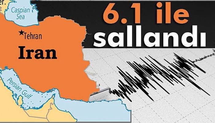 İran'da 6.1 şiddetliğinde büyük deprem 