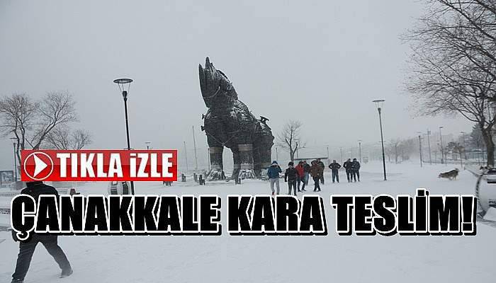 Çanakkale kar ve soğuğa teslim 