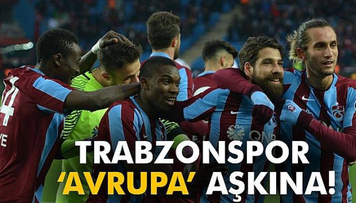  Trabzonspor Avrupa aşkına