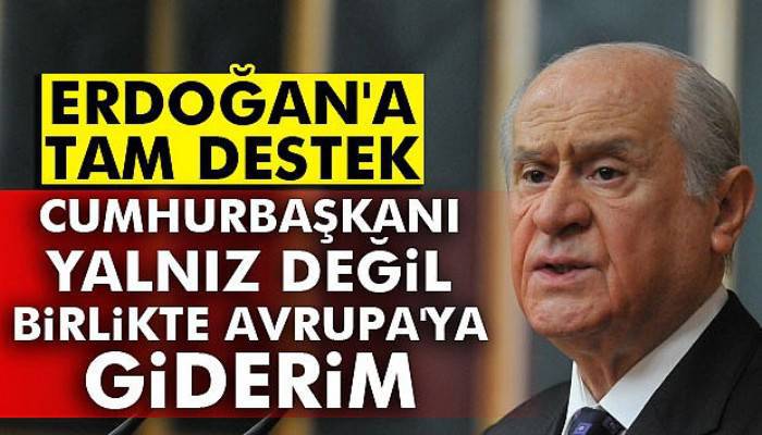  Bahçeli’den flaş açıklama! Cumhurbaşkanı Erdoğan yalnız değildir