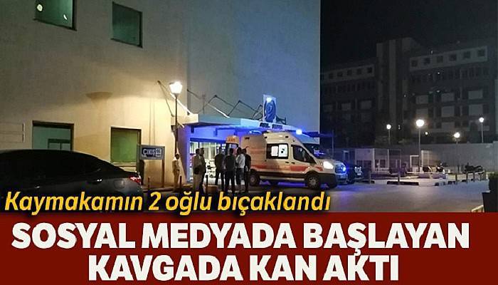 Kaymakamın iki oğlu bıçaklı kavgada yaralandı