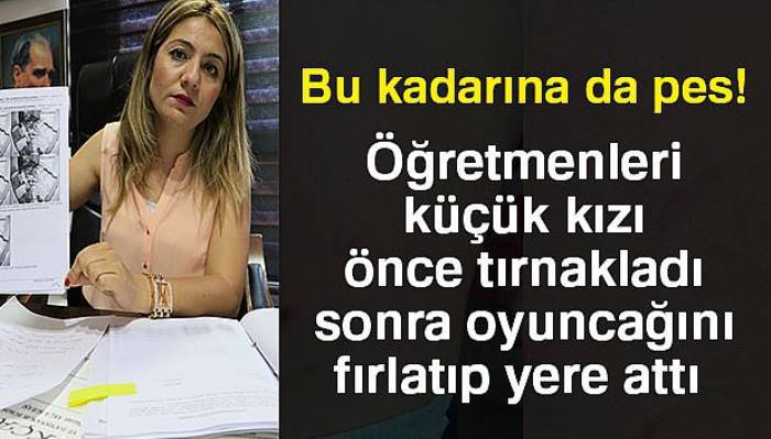 2,5 yaşındaki kızın kreşte darp edilme anı kamerada