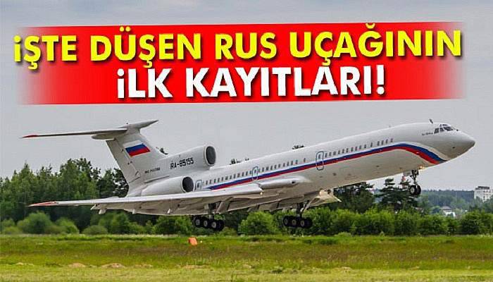 Düşen Rus uçağının ilk kayıtları!