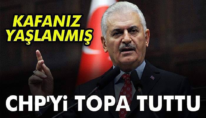 Başbakan Yıldırım'dan CHP'ye sert tepki! Kafanız yaşlanmış