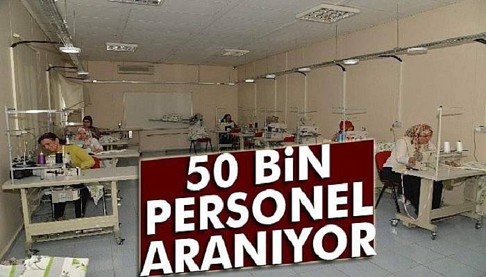 Tekstil sektöründe 50 bin personel açığı var