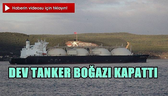  Dev tanker boğazı kapattı