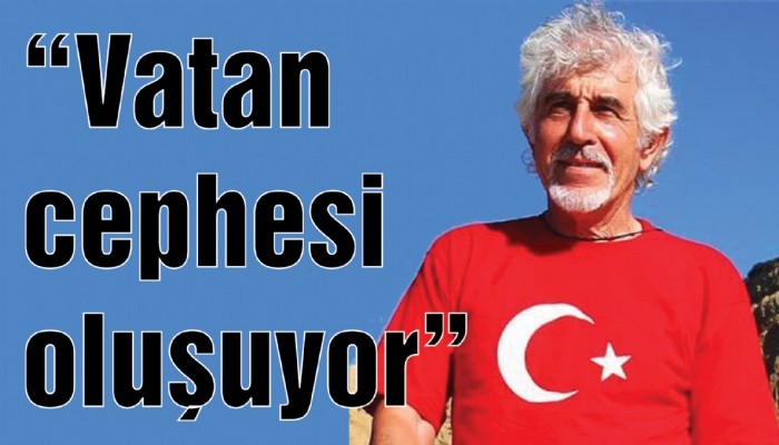 “Vatan cephesi oluşuyor